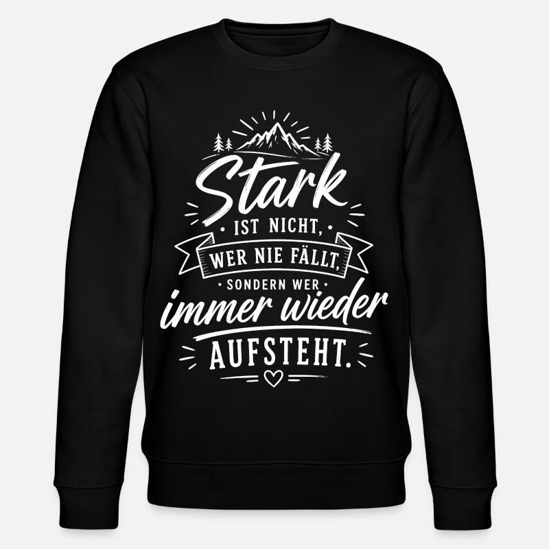 Stark durch Aufstehen Zitat - Stanley/Stella Unisex Bio-Sweatshirt CHANGER  - Schwarz