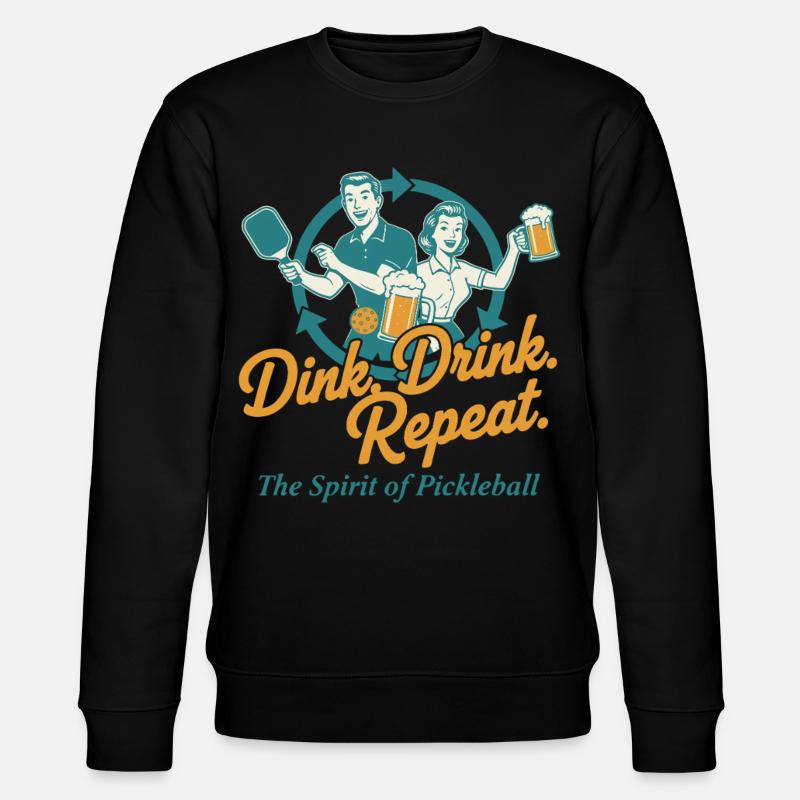 Pickleball Dink Drink Repeat Funny Player - Stanley/Stella Unisex Bio-Sweatshirt CHANGER  - Schwarz