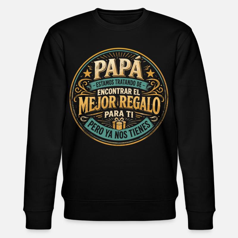 Dad Best Gift Kids Spanish Design - Stanley/Stella CHANGER Unisex Organic Sweatshirt - black