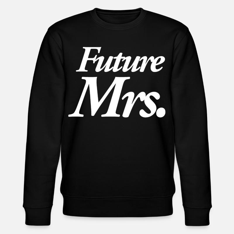 Future Mrs. - Stanley/Stella Unisex Bio-Sweatshirt CHANGER  - Schwarz