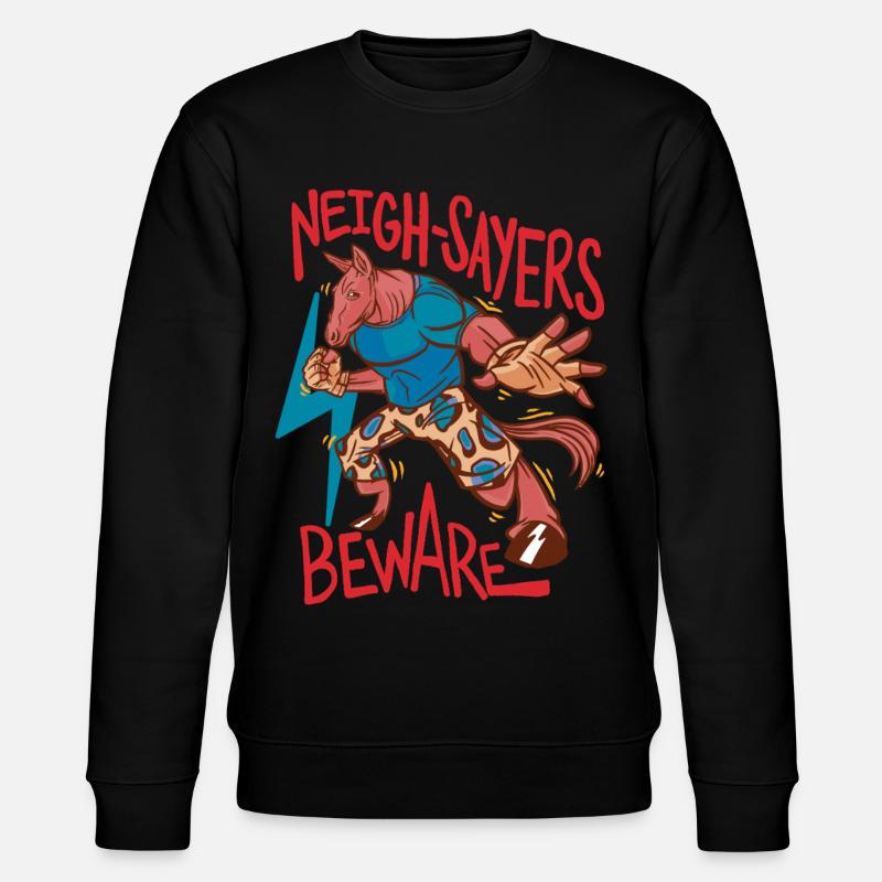 Rider Rider Horse Neigh-Sayers Beware - Stanley/Stella CHANGER Unisex Organic Sweatshirt - black
