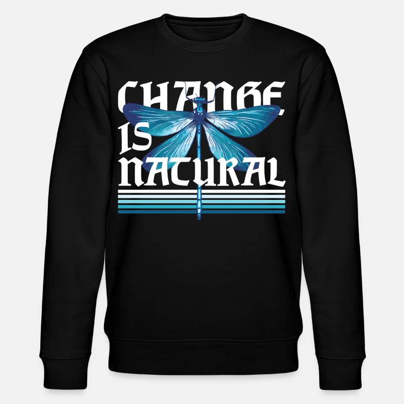 Dragonfly Dragonflies Change Is Natural - Stanley/Stella CHANGER Unisex Organic Sweatshirt - black