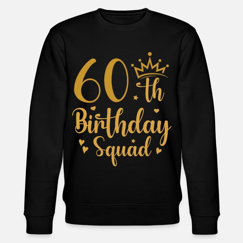 60th Birthday Squad - Stanley/Stella CHANGER Unisex Organic Sweatshirt - black