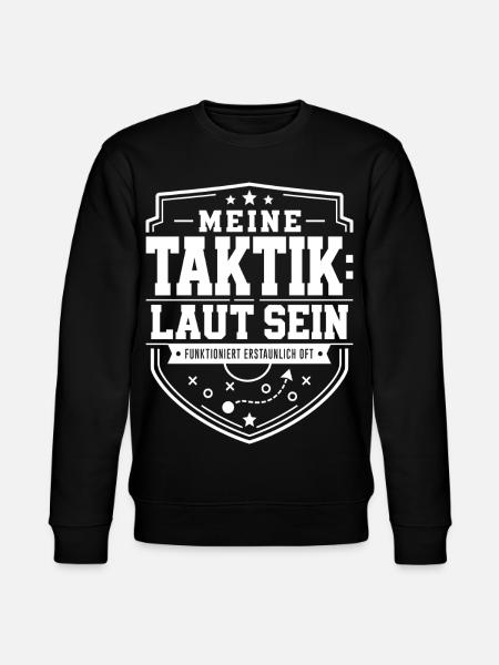 Meine Taktik: laut sein - Stanley/Stella Unisex Bio-Sweatshirt CHANGER - Schwarz