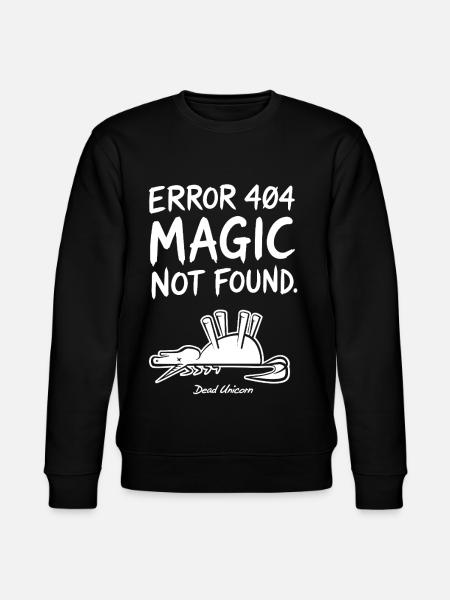 Error 404 Magic Not Found Humor - Stanley/Stella CHANGER Unisex Organic Sweatshirt - black