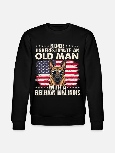 Old Man Belgian Malinois Never Underestimate - Stanley/Stella CHANGER Unisex Organic Sweatshirt - black