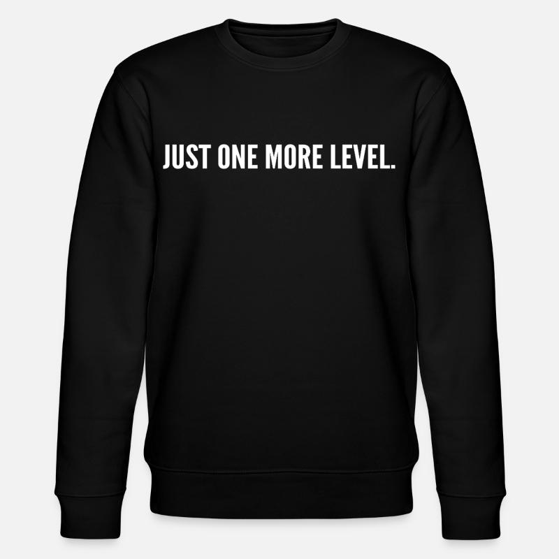Just one more level - Sweat bio CHANGER Stanley/Stella Unisexe - noir