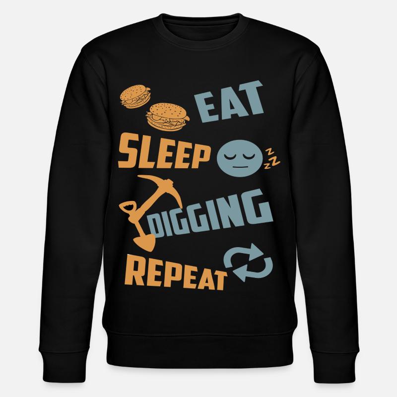 Eating, sleeping, digging, repeating - Stanley/Stella CHANGER Unisex Organic Sweatshirt - black