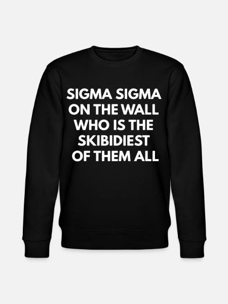 sigma on the wall who's the skibidiest of them all - Stanley/Stella Unisex Bio-Sweatshirt CHANGER - Schwarz