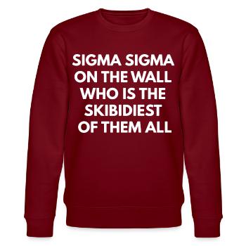 sigma on the wall who's the skibidiest of them all - Stanley/Stella Unisex Bio-Sweatshirt CHANGER  - Burgunderrot - Vorne - Nik (191cm) & Marisol (170cm)