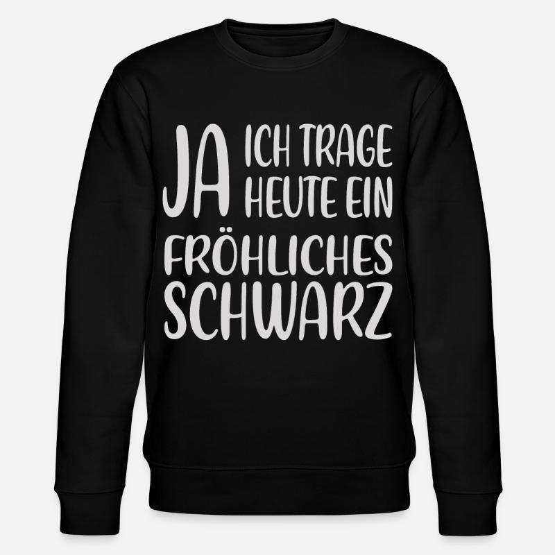 Fröhliches Schwarz – Statementshirt - Stanley/Stella Unisex Bio-Sweatshirt CHANGER - Schwarz
