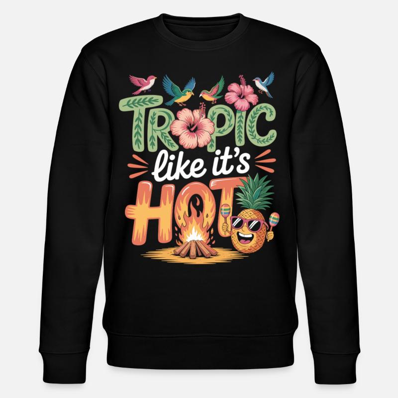 Tropique comme s’il faisait chaud - Sweat bio CHANGER Stanley/Stella Unisexe - noir