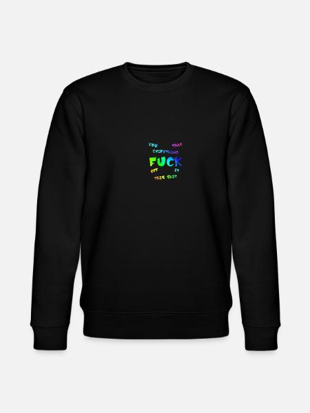 FUCK YOU | ME | THIS | EVERYTHING - Stanley/Stella CHANGER Unisex Organic Sweatshirt - black