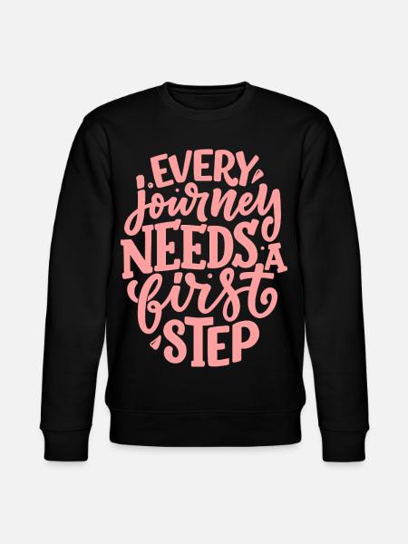 Every Journey Needs A First Step - Stanley/Stella CHANGER Unisex Organic Sweatshirt - black