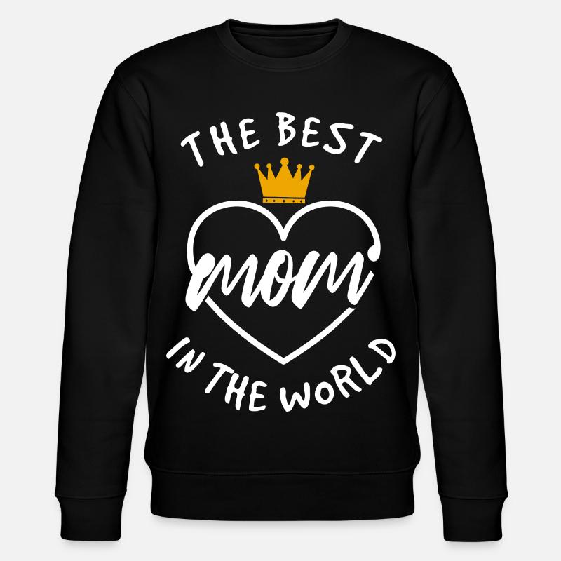 La meilleure maman du monde - Sweat bio CHANGER Stanley/Stella Unisexe - noir