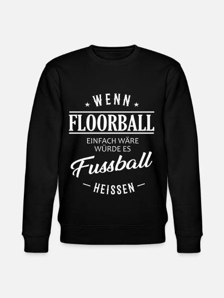 If floorball were easy - Stanley/Stella CHANGER Unisex Organic Sweatshirt - black