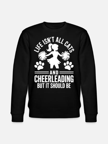 Cheerleading Saying Funny Cheerleading Gift - Stanley/Stella CHANGER Unisex Organic Sweatshirt - black