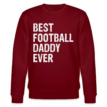 American Football Daddy - Best Football Daddy Ever - Stanley/Stella CHANGER Unisex Organic Sweatshirt - burgundy - Front - Nik (191cm) & Marisol (170cm)