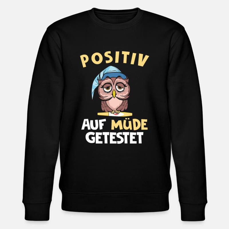 Positiv Auf Müde Getestet - Stanley/Stella Unisex Bio-Sweatshirt CHANGER  - Schwarz
