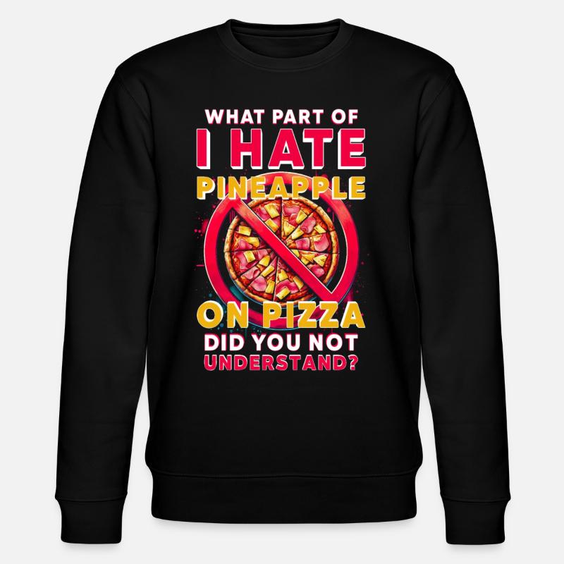 Pineapple pizza - Stanley/Stella CHANGER Unisex Organic Sweatshirt - black