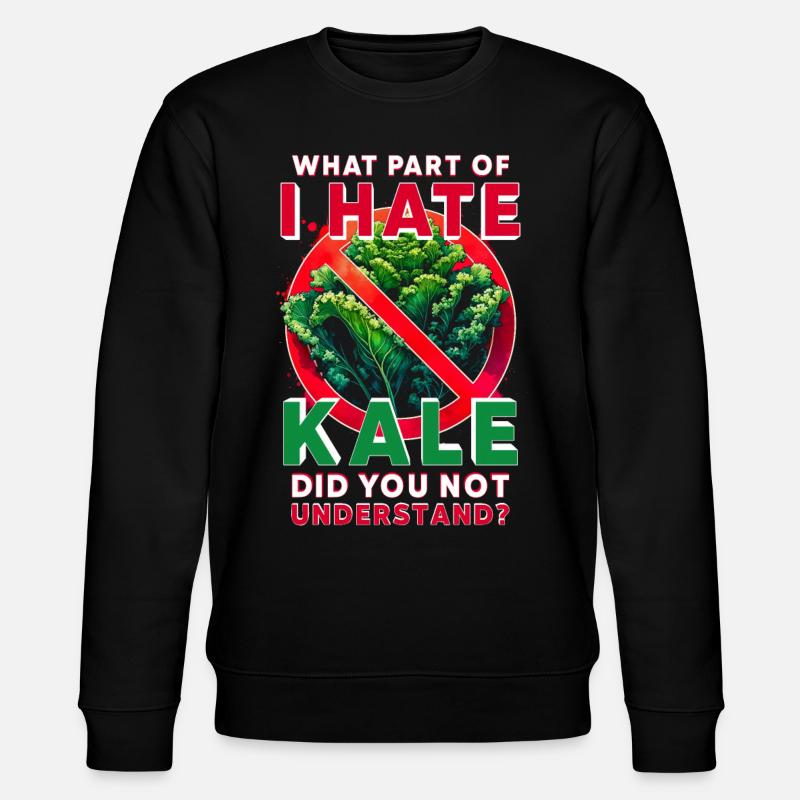 Kale Hater - Stanley/Stella CHANGER Unisex Organic Sweatshirt - black