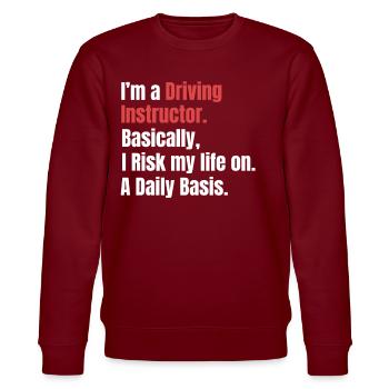 Ich Bin Fahrlehrer. Im Grunde Riskiere Ich Meinen - Stanley/Stella Unisex Bio-Sweatshirt CHANGER  - Burgunderrot - Vorne - Nik (191cm) & Marisol (170cm)