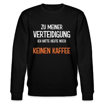 Zu meiner Verteidigung noch keinen Kaffee - Stanley/Stella Unisex Bio-Sweatshirt CHANGER  - Schwarz - Vorne - Nik (191cm) & Marisol (170cm)