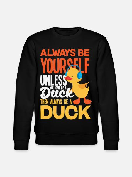 Funny Ducks Motif Ducks Lover Sayings - Stanley/Stella CHANGER Unisex Organic Sweatshirt - black