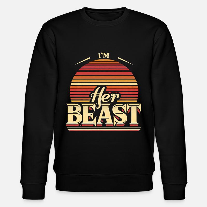 I'm Her Beast 8 - Stanley/Stella Unisex Bio-Sweatshirt CHANGER  - Schwarz