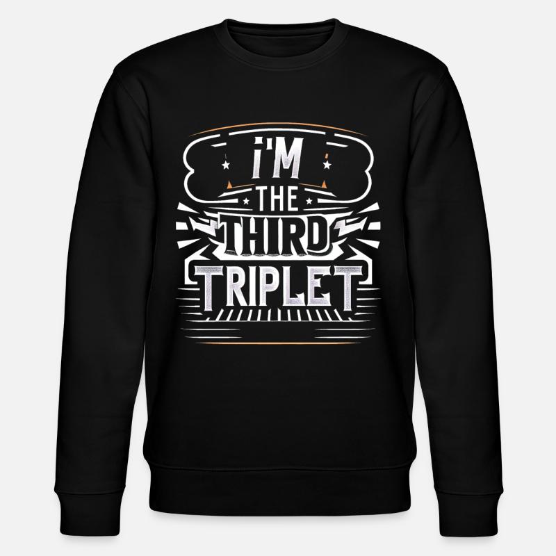 I'm The Third Triplet 7 - Stanley/Stella CHANGER Unisex Organic Sweatshirt - black