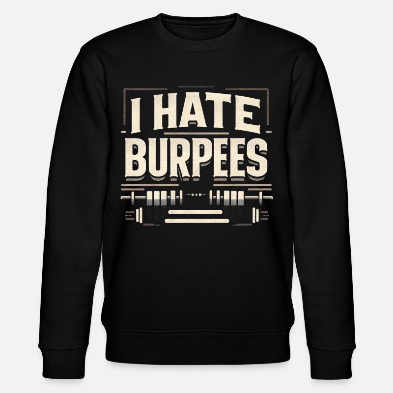 I Hate Burpees 11 - Stanley/Stella Unisex Bio-Sweatshirt CHANGER - Schwarz