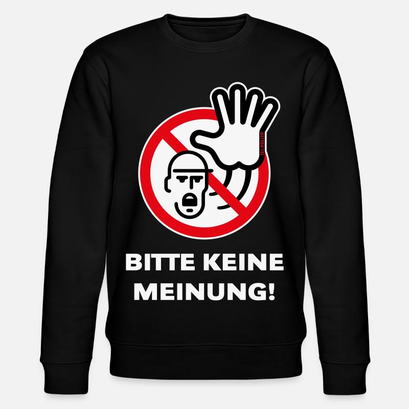 Bitte Keine Meinung! (Warnzeichen Warnschild / 3C) - Stanley/Stella Unisex Bio-Sweatshirt CHANGER - Schwarz