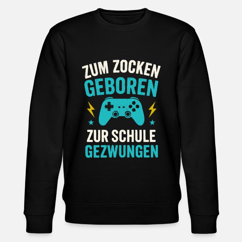 Zocken Zocker Spruch Schule - Sweat bio CHANGER Stanley/Stella Unisexe - noir