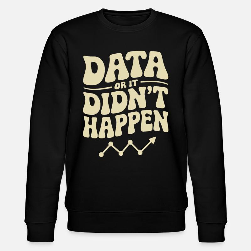 Data Analyst Data Scientist Data - Sweat bio CHANGER Stanley/Stella Unisexe - noir