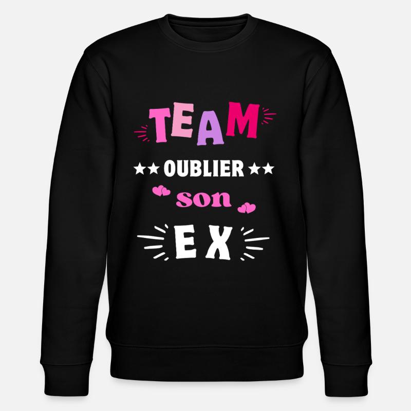 Team Oublier Son Ex Copain - Sweat bio CHANGER Stanley/Stella Unisexe - noir