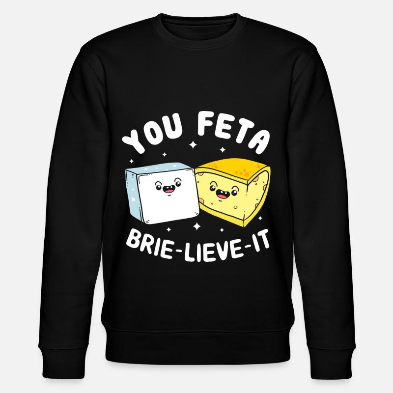 Fromage Feta fromage - Sweat bio CHANGER Stanley/Stella Unisexe - noir