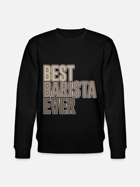 Best Barista Ever - Stanley/Stella Unisex Bio-Sweatshirt CHANGER  - Schwarz