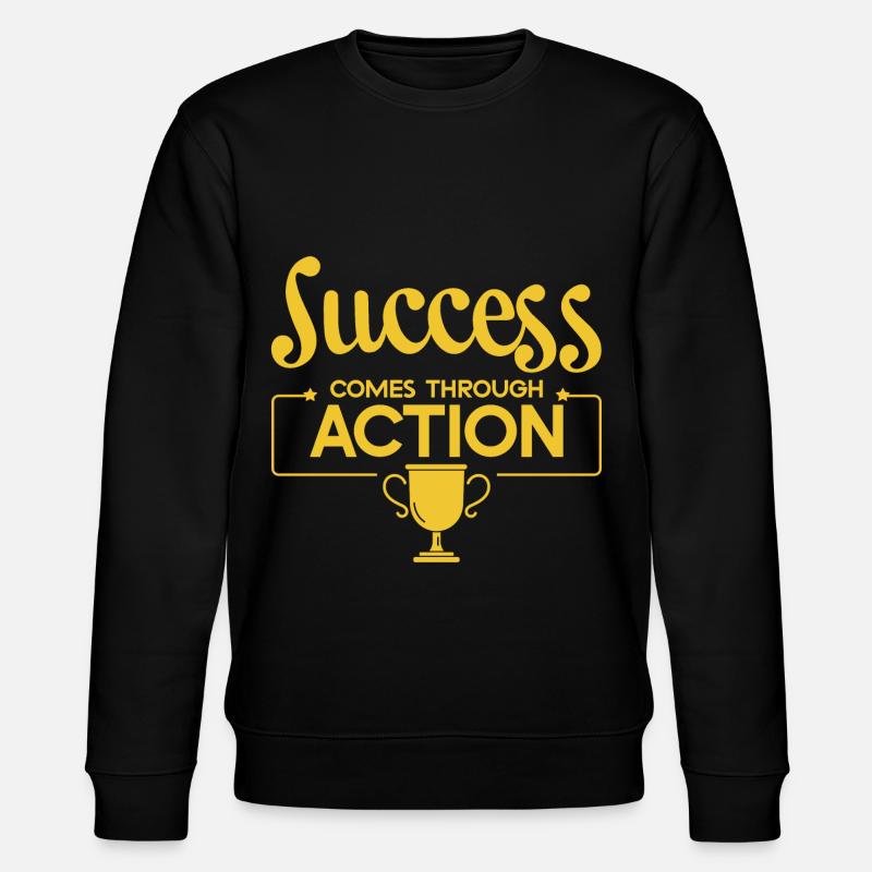 Success Comes Through Action 4 - Stanley/Stella CHANGER Unisex Organic Sweatshirt - black