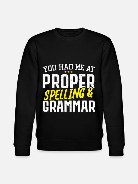 De havde mig ved stavningen og Grammati - Stanley/Stella økologisk unisex-sweatshirt CHANGER  - sort