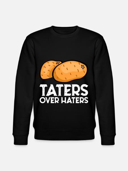 Taters Over Haters 7 - Stanley/Stella CHANGER Unisex Organic Sweatshirt - black