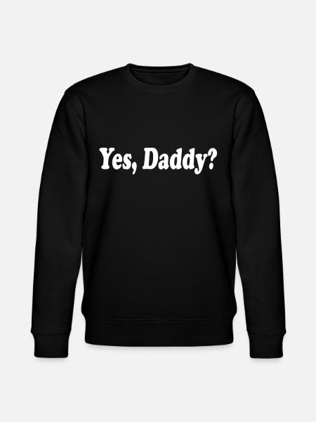 Yes daddy - Sweat bio CHANGER Stanley/Stella Unisexe - noir