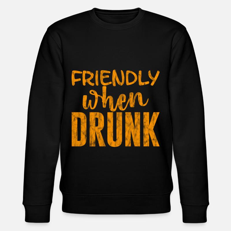 Friendly When Drunk 3 - Stanley/Stella CHANGER Unisex Organic Sweatshirt - black