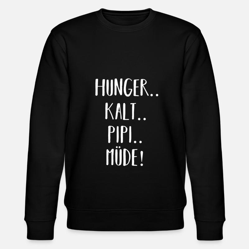 Hunger Tired Cold - Stanley/Stella CHANGER Unisex Organic Sweatshirt - black