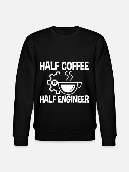 Half Coffee Half Engineer 2 - Stanley/Stella CHANGER Unisex Organic Sweatshirt - black