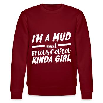 I'm A Mud And Mascara Kinda Girl 3 - Stanley/Stella Unisex Bio-Sweatshirt CHANGER  - Burgunderrot - Vorne - Nik (191cm) & Marisol (170cm)