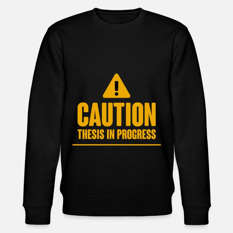 Caution Thesis In Progress 2 - Stanley/Stella Unisex Bio-Sweatshirt CHANGER  - Schwarz