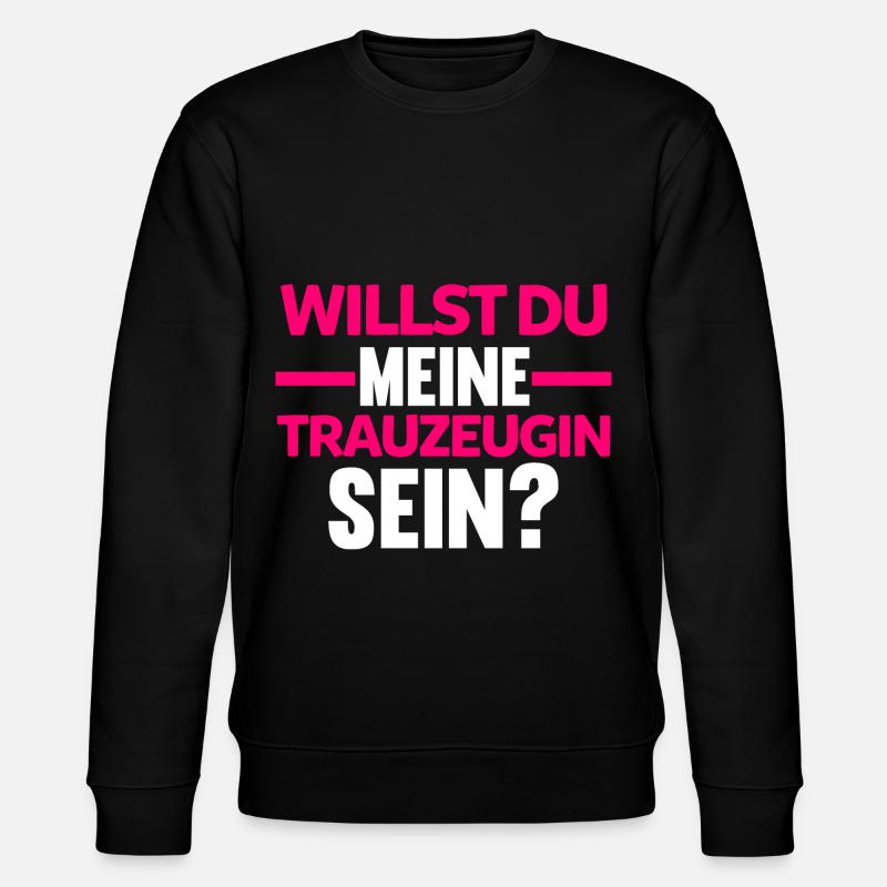 Willst du meine Trauzeugin sein? - Stanley/Stella Unisex Bio-Sweatshirt CHANGER  - Schwarz