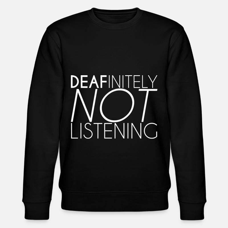 Ne pas écouter - Sweat bio CHANGER Stanley/Stella Unisexe - noir