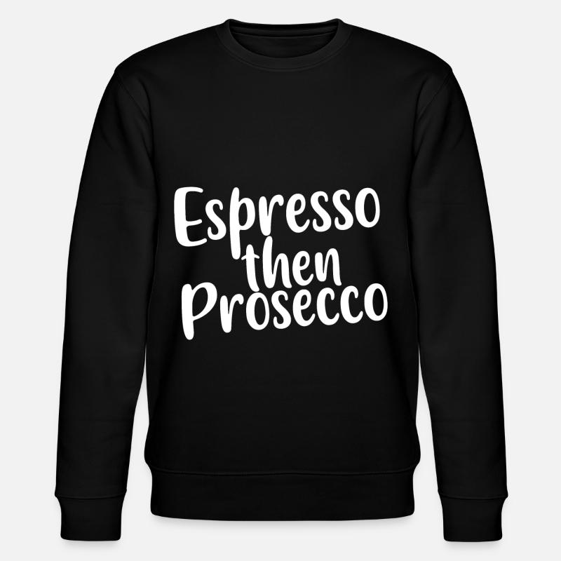Espresso puis Prosecco - Sweat bio CHANGER Stanley/Stella Unisexe - noir