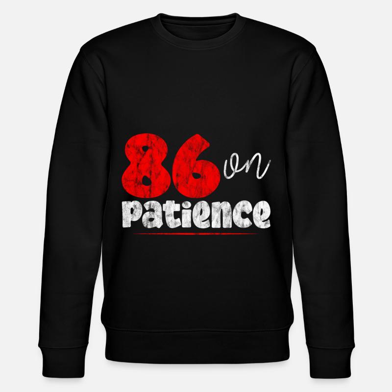 86 On Patience 3 - Stanley/Stella CHANGER Unisex Organic Sweatshirt - black